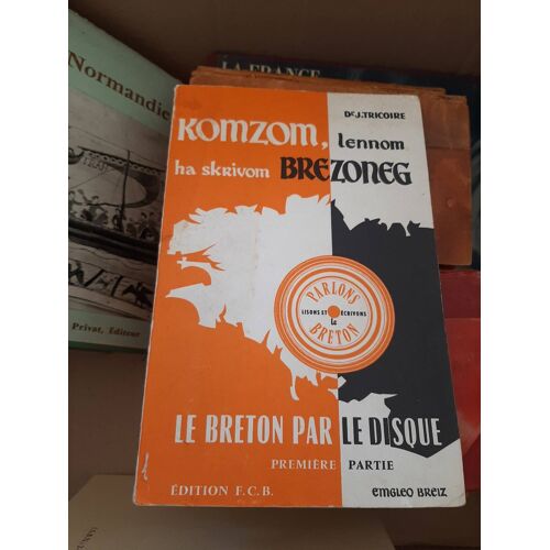 Le Breton Par Le Disque. Extraits. Première Partie. Seconde Édition.
