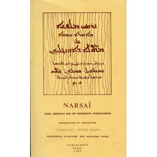Narsaï. Cinq Homélies Sur Les Paraboles Évangéliques