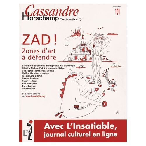 Cassandre N° 101, Printemps 2015 - Zad ! - Zones D'art À Défendre