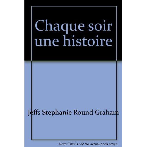 Chaque Soir, Une Histoire