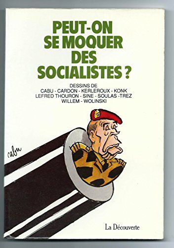 Peut-On Se Moquer Des Socialistes ?