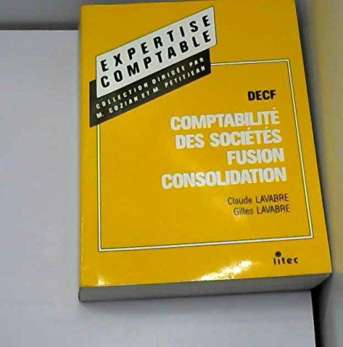 Manuel De Comptabilité Des Sociétés, Fusion, Consolidation - Decf