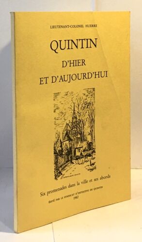 Quintin D'hier Et D'aujourd'hui -Six Promenades Dans La Ville Et Ses Abords