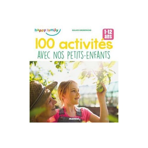 100 Activités Avec Nos Petits-Enfants