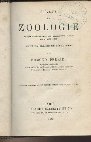 Eléments De Zoologie (Rédigés Conformément Aux Programmes Officiels Du 2 Août 1880 Pour La Classe De Cinquième)