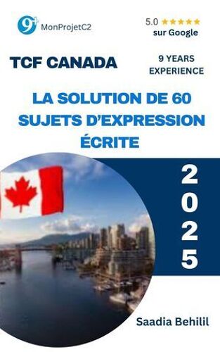 Tcf Canada - La Solution De 60 Sujets D'expression Écrite (Des Sujets D'actualité)