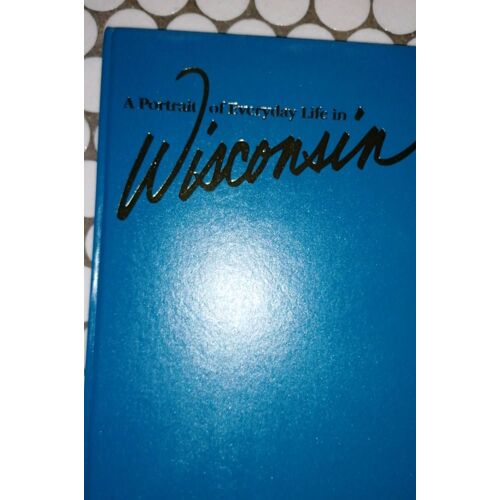 A Portrait Of Everyday Life In Wisconsin  