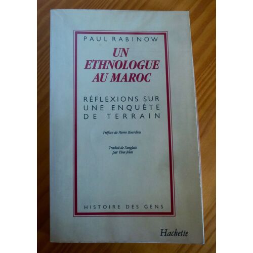 Un Éthnologue Au Maroc - Réflexions Sur Une Enquête De Terrain