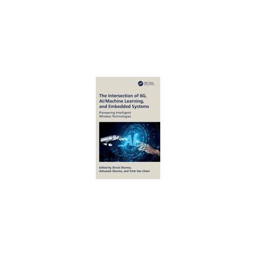 The Intersection Of 6g, Ai/Machine Learning, And Embedded Systems