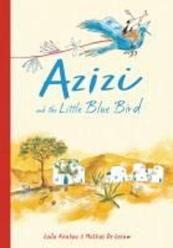 Azizi And The Little Blue Bird