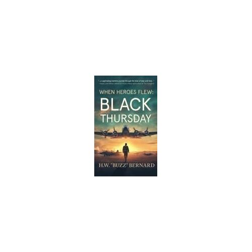 When Heroes Flew: Black Thursday