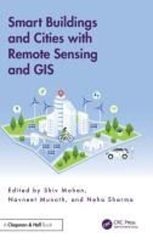 Smart Buildings And Cities With Remote Sensing And Gis