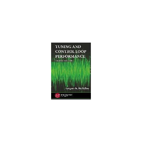 Tuning And Control Loop Performance, Fourth Edition