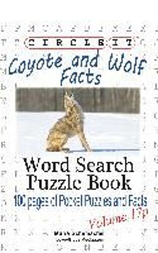 Circle It, Coyote And Wolf Facts, Pocket Size, Word Search, Puzzle Book