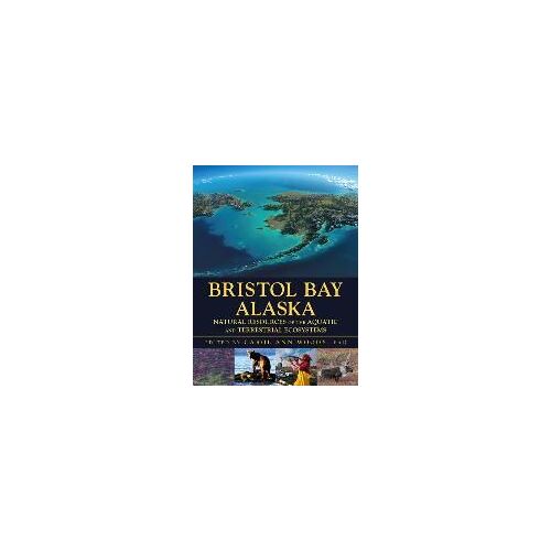 Bristol Bay Alaska: Natural Resources Of The Aquatic And Terrestrial Ecosystems