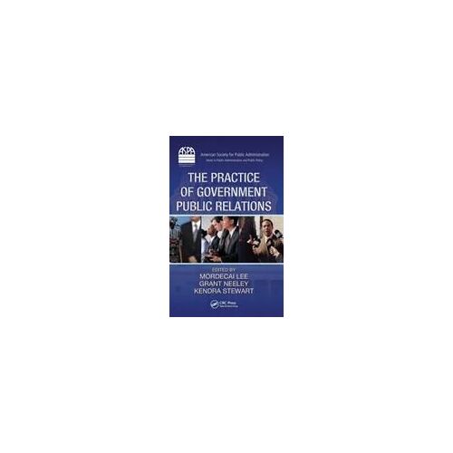 The Practice Of Government Public Relations