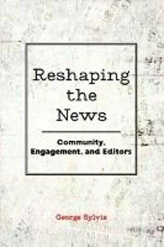 Reshaping The News