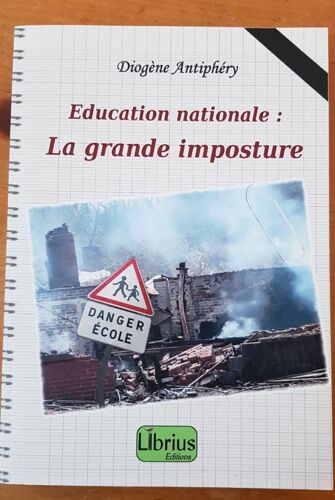 Education Nationale : La Grande Imposture