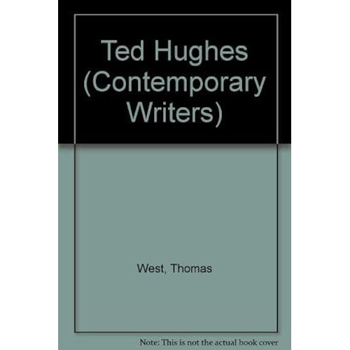 Ted Hughes (Contemporary Writers)