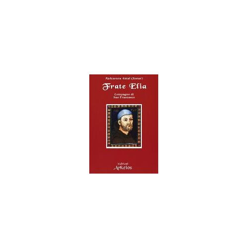 Frate Elia Compagno Di San Francesco