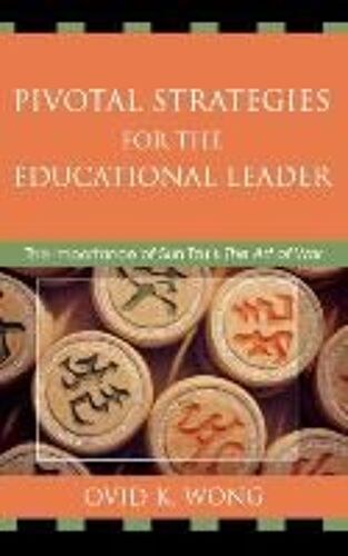 Pivotal Strategies For The Educational Leader