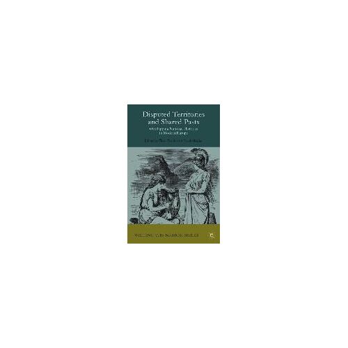 Disputed Territories And Shared Pasts