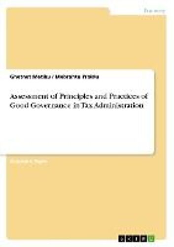 Assessment Of Principles And Practices Of Good Governance In Tax Administration