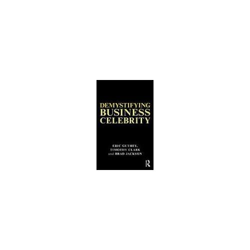 Demystifying Business Celebrity