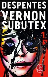 Vernon Subutex - Tome 1