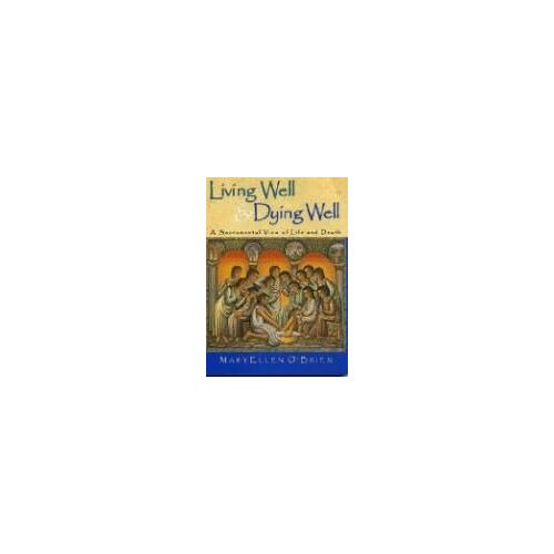 Living Well & Dying Well