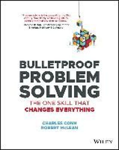Bulletproof Problem Solving