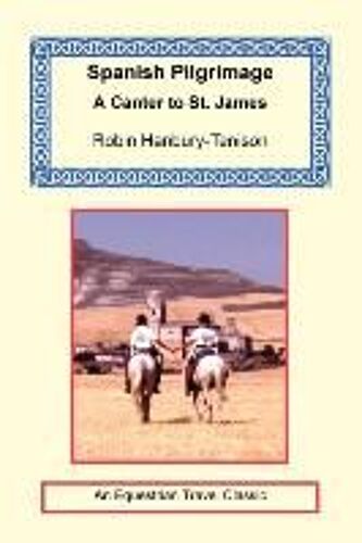 Spanish Pilgrimage - A Canter To Saint James