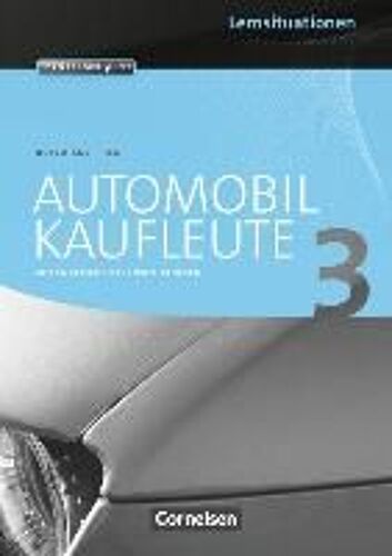 Automobilkaufleute 03. Arbeitsbuch Mit Lernsituationen