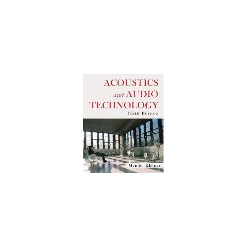 Acoustics And Audio Technology, Third Edition