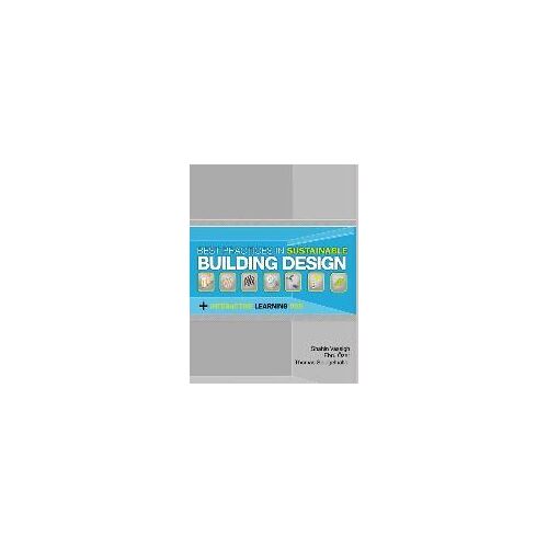 Best Practices In Sustainable Building Design: Includes An Interactive Dvd