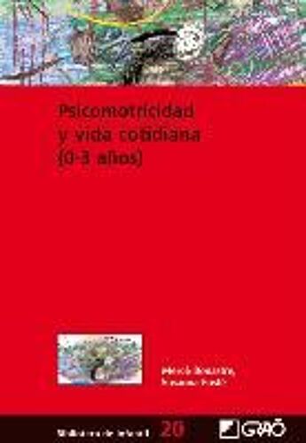 Psicomotricidad Y Vida Cotidiana (0-3 Años)