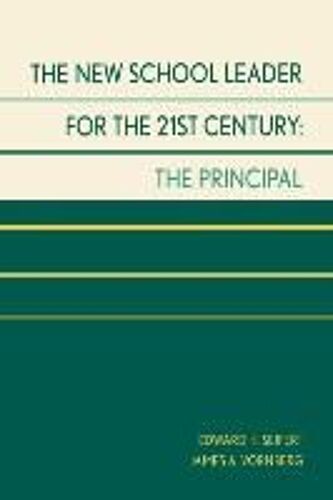 New School Leader For The 21st Century