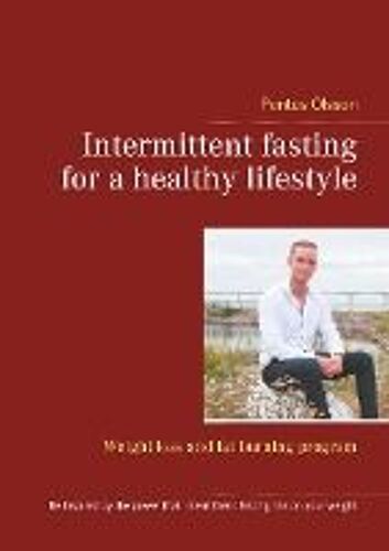 Intermittent Fasting For A Healthy Lifestyle