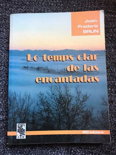 Lo Temps Clar De Las Encantadas - Joan Frederic Brun