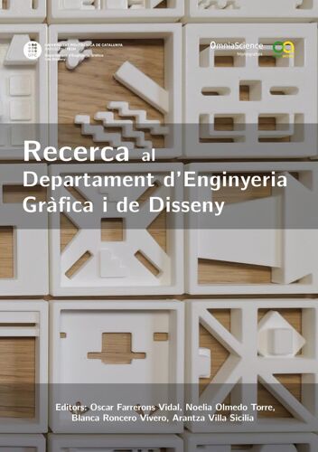 Recerca Al Departament Denginyeria Gràfica I De Disseny De La Universitat Politècnica De Catalunya. Barcelona Tech (Departament Denginyeria Gràfica I De Disseny - Upc)