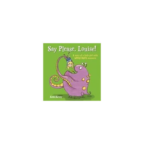 Say Please, Louise!