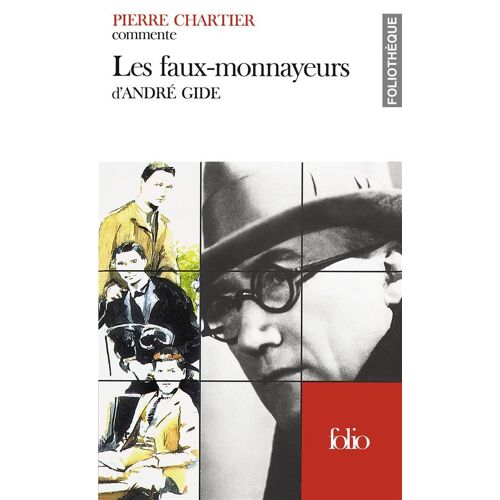 Pierre Chartier Commente : Les Faux-Monnayeurs D' André Gide (Foliothèque, 1991)