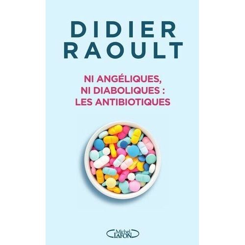 Ni Angéliques, Ni Diaboliques : Les Antibiotiques
