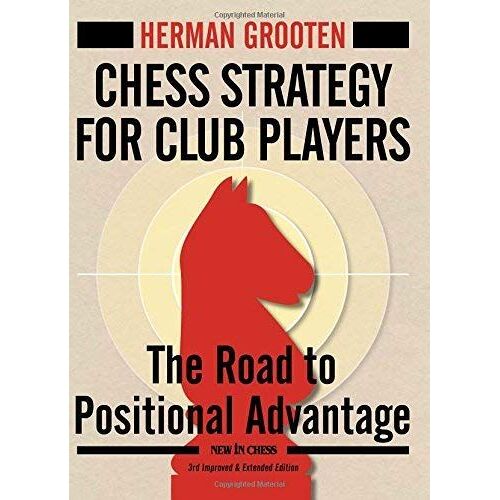 Chess Strategy For Club Players