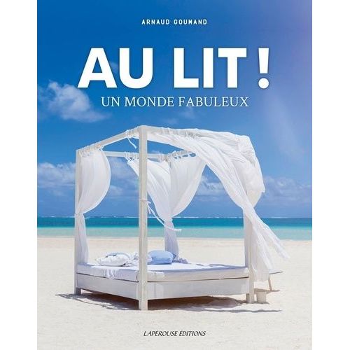 Au Lit ! - Un Monde Fabuleux