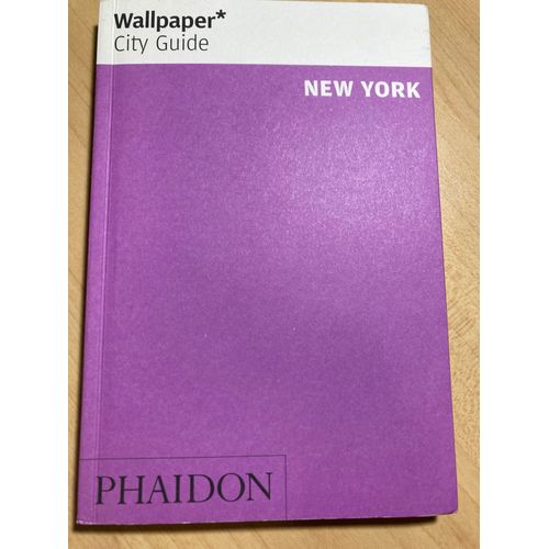 Wallpaper City Guide New York 2013 ( Phaidon )