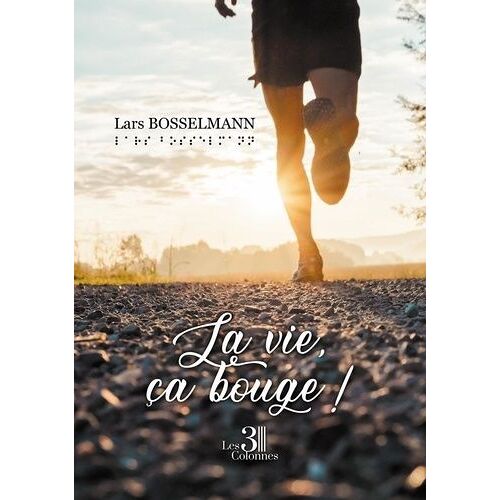 La Vie, Ça Bouge !