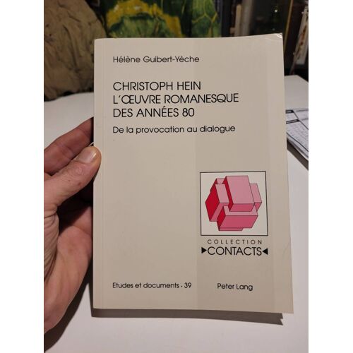 Christoph Hein - L'oeuvre Romanesque Des Années 80