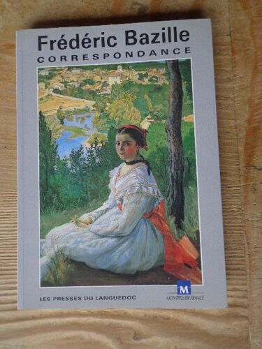Correspondance De Frédéric Bazille