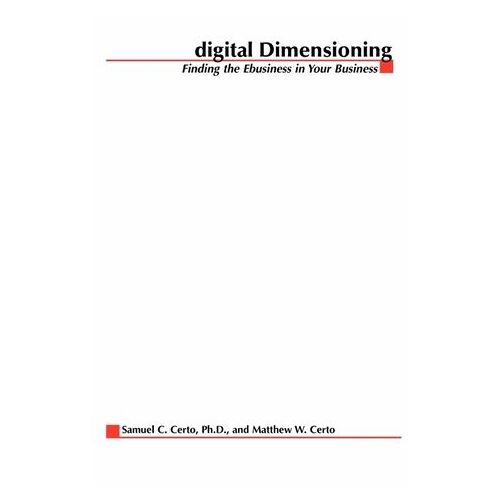Digital Dimensioning: Finding The Ebusiness In Your Business